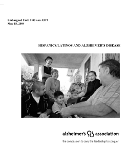 Hispanics and Latinos and Alzheimer`s Disease report