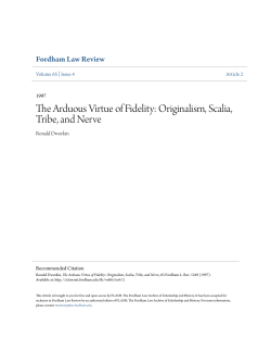 The Arduous Virtue of Fidelity: Originalism, Scalia, Tribe, and Nerve