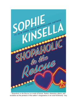 Shopaholic to the Rescue is a work of fiction. Names, characters