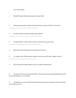 Unit 1 Exam Review 1. Why did Theodore Roosevelt propose the