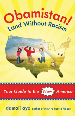 Obamistan! Land Without Racism: Your Guide to the