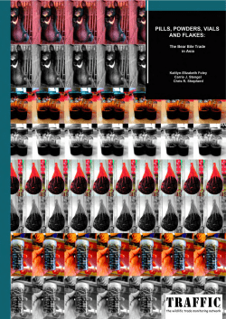 Pills, powders, vials and flakes: The bear bile trade in Asia (PDF, 1.8