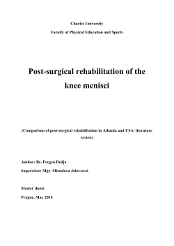 Post-surgical rehabilitation of the knee menisci