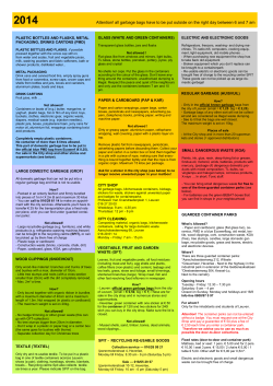 Attention! all garbage bags have to be put outside on