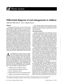 Theme Section Differential diagnosis of oral enlargements in children