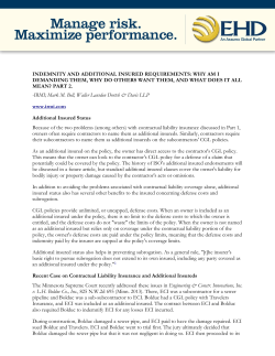 INDEMNITY AND ADDITIONAL INSURED REQUIREMENTS: WHY