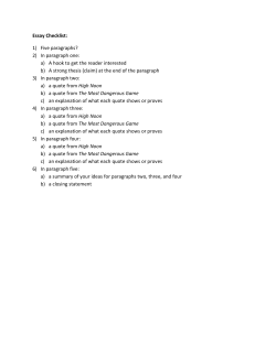 Essay Checklist: 1) Five paragraphs? 2) In paragraph one: a) A hook