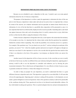 DEPOSITION PREPARATION FOR CLIENT WITNESSES Because