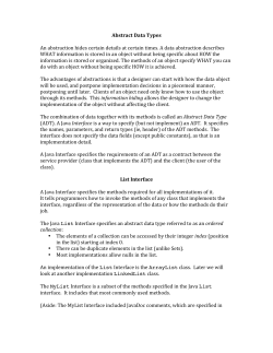 Abstract Data Types An abstraction hides certain details at certain