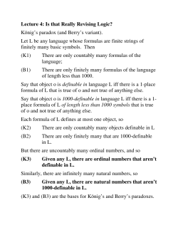 Lecture 4: Is that Really Revising Logic? K&ouml;nig`s paradox (and