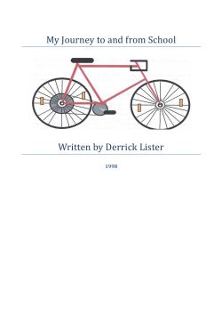 My Journey to and from School Written by Derrick Lister