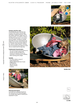 Function and Play value The Wobble Dish can hold from one to