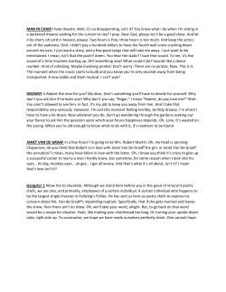 MAN IN CHAIR I hate theatre. Well, it`s so disappointing, isn`t it? You