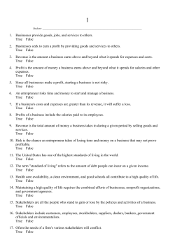 1. Businesses provide goods, jobs, and services to others. True
