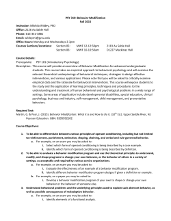PSY 310: Behavior Modification Fall 2015 Instructor: Mikhila Wildey