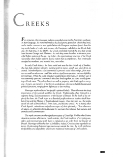 The myth concerns another significant aspect of Creek life. Unlike