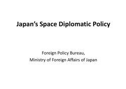 Japan`s Space Diplomatic Policy - Ministry of Foreign Affairs of Japan