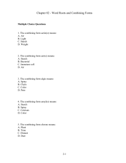 Chapter 02 - Word Roots and Combining Forms