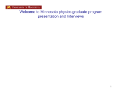 Minnesota physics Graduate Program Overview 2009