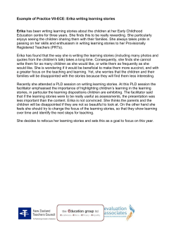 Example of Practice VII-ECE: Erika writing learning stories Erika has
