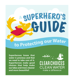a superhero`s - Clear Choices Clean Water