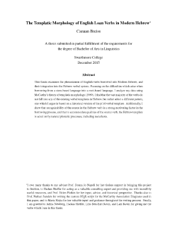 The Templatic Morphology of English Loan Verbs in Modern Hebrew*