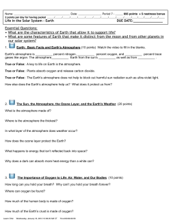Essential Questions: &bull; What are the characteristics of Earth that allow