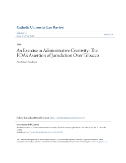 The FDA`s Assertion of Jurisdiction Over Tobacco