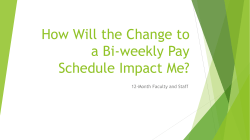 How Will the Change to a Bi-weekly Pay Schedule Impact Me?