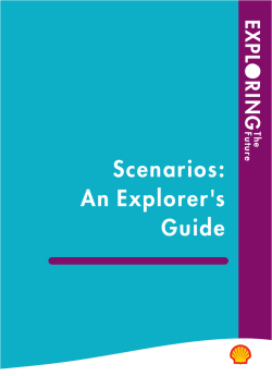 Scenarios: An Explorer`s Guide