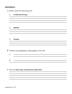 QUESTION I. A. Briefly, define the following terms: 1. Geothermal
