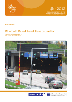 Bluetooth Based Travel Time Estimation