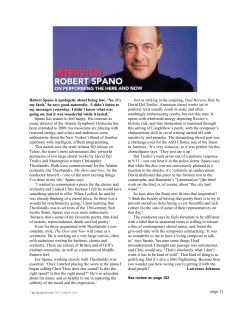 Robert Spano is apologetic about being late. `No, it`s my fault,` he