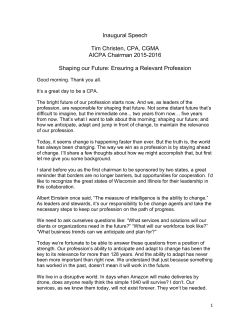 Inaugural Speech Tim Christen, CPA, CGMA AICPA Chairman 2015