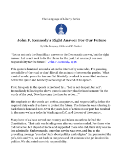 John F. Kennedy`s Right Answer For Our Future