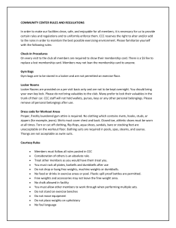 COMMUNITY CENTER RULES AND REGULATIONS In order to