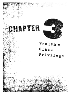 Chapter 3: Wealth = Class Priveledge