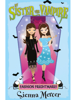 My Sister the Vampire: Fashion Frightmare!