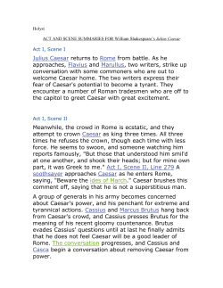 Julius Caesar returns to Rome from battle. As he approaches