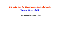 Introduction to Transverse Beam Dynamics I Linear Beam Optics