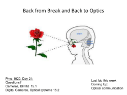 Back from Break and Back to Optics