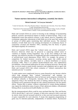 Nature-nurture interaction is ubiquitous, essential, but elusive