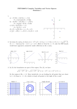 PHYS20672 Complex Variables and Vector Spaces: Solutions 1 1