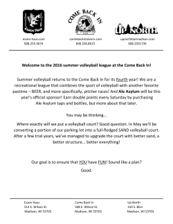 Welcome to the 2016 summer volleyball league at the Come Back In