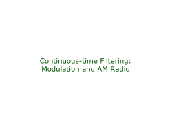 Continuous-time Filtering: Modulation and AM Radio