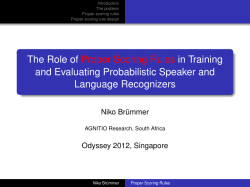 The Role of Proper Scoring Rules in Training and Evaluating