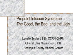 Propofol Infusion Syndrome The Good, the Bad, and