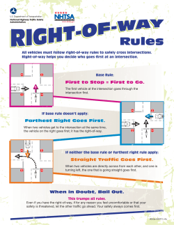 First to Stop = First to Go. Farthest Right Goes First. Straight Traffic
