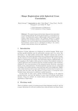 Shape Registration with Spherical Cross Correlation. Boris Gutman