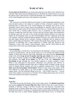 Naval combat in World War I was mainly characterized by